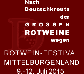 Rotweinfestival Deutschkreutz 9.-12. Juli 2015